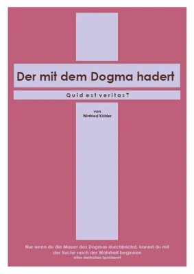 Der mit dem Dogma hadert