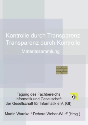 Kontrolle durch Transparenz /Transparenz durch Kontrolle