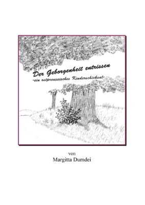 Der Geborgenheit entrissen