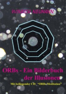 ORBs – Ein Bilderbuch der Illusionen