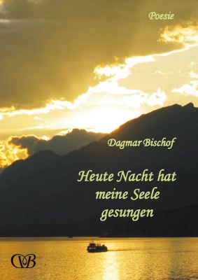 Heute Nacht hat meine Seele gesungen