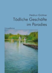 Tödliche Geschäfte im Paradies