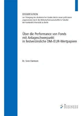 Über die Performance von Fonds mit Anlageschwerpunkt in festverzinsliche DM-/EUR