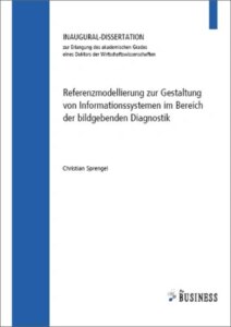 Referenzmodellierung zur Gestaltung von Informationssystemen im Bereich der bild