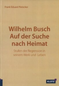 Wilhelm Busch Auf der Suche nach Heimat