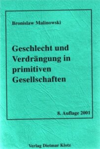 Geschlecht und Verdrängung in primitiven Gesellschaften / Geschlecht und Verdrän