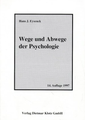 Wege und Abwege der Psychologie / Wege und Abwege der Psychologie