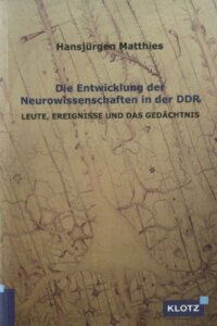 Die Entwicklung der Neurowissenschaften in der DDR