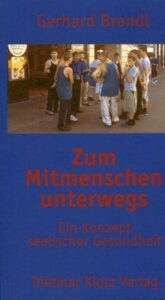 Zum Mitmenschen unterwegs