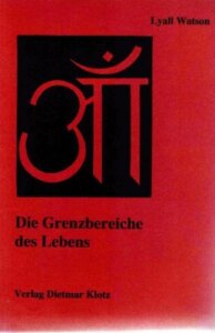 Die Grenzbereiche des Lebens. Körper – Geist – Seele / Die Grenzbereiche des Leb