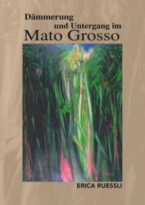 Dämmerung und Untergang im Mato Grosso