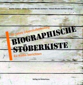 50 Jahre Oberstufenkolleg – Biographische Stöberkiste