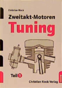 Zweitakt-Motoren-Tuning, Teil 1
