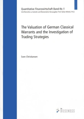 The Valuation of German Classical Warrants and the Investigation of Trading Stra