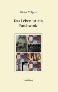 Das Leben ist ein Patchwork