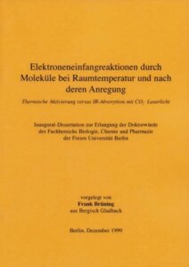 Elektroneneinfangreaktion durch Moleküle bei Raumtemperatur und nach deren Anreg