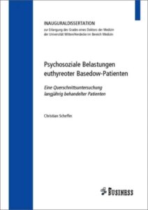 Psychosoziale Belastungen euthyreoter Basedow-Patienten