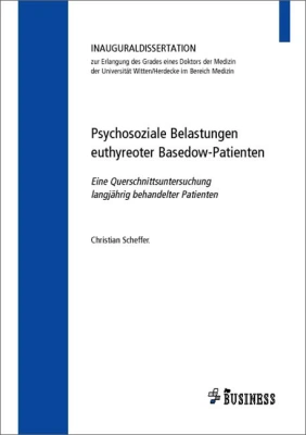 Psychosoziale Belastungen euthyreoter Basedow-Patienten