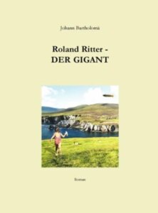 Roland Ritter – Der Gigant