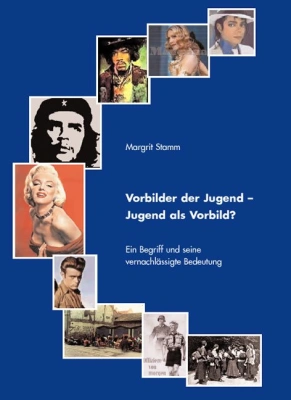 Vorbilder der Jugend - Jugend als Vorbild?