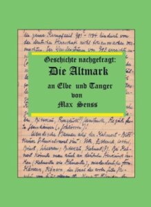 Geschichte nachgefragt: Die Altmark an Elbe und Tanger