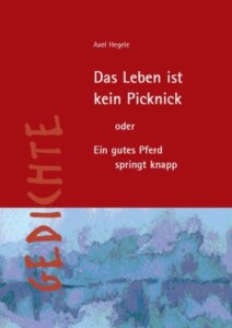 Das Leben ist kein Picknick