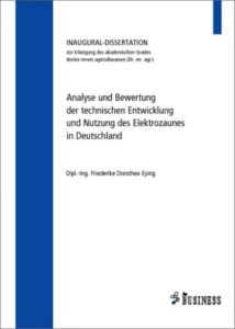 Analyse und Bewertung der technischen Entwicklung und Nutzung des Elektrozaunes