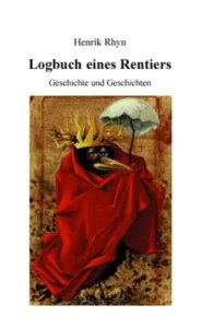 Logbuch eines Rentiers