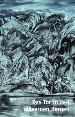 Das Tor in den gläsernen Bergen