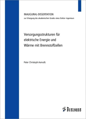 Versorgungsstrukturen für elektrische Energie und Wärme mit Brennstoffzellen