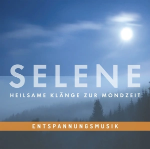 Entspannungsmusik: SELENE – Heilsame Klänge zur Mondzeit
