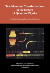 Traditions and Transformations in the History of Quantum Physics