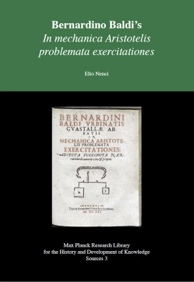 Bernardino Baldi s - In mechanica Aristotelis problemata exercitationes