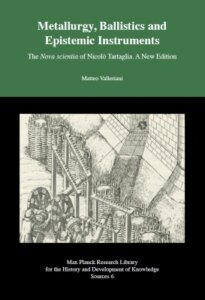 Metallurgy, Ballistics and Epistemic Instruments – The Nova scientia of Nicolo T