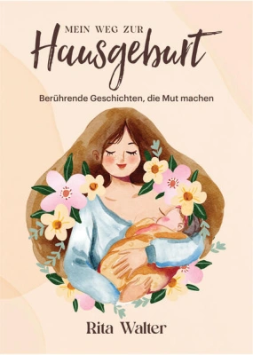 Mein Weg zur Hausgeburt