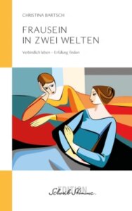 Frausein in zwei Welten