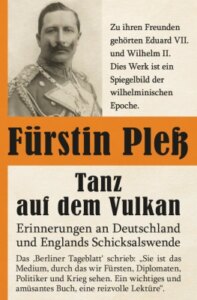 Tanz auf dem Vulkan – Erinnerungen an Deutschlands und Englands Schicksalswende – Bd. 2