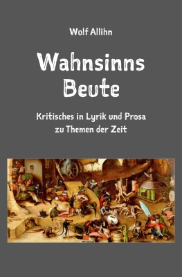 Wahnsinns Beute