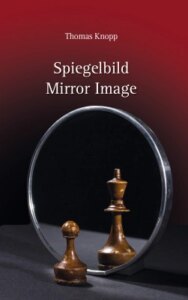 Spiegelbild – Mirror Image