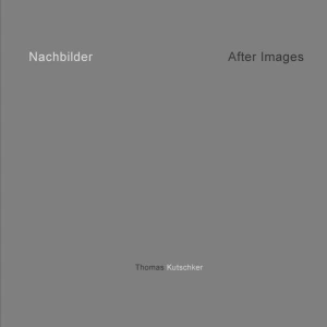 Nachbilder - Afterimages