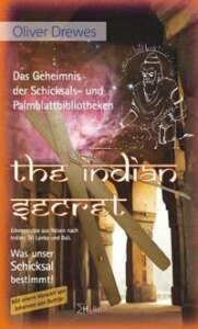The Indian Secret – Das Geheimnis der Schicksals- und Palmblattbibliotheken