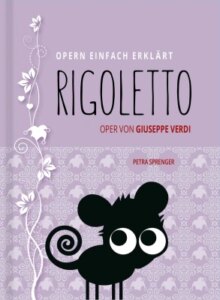 RIGOLETTO – Oper von Giuseppe Verdi