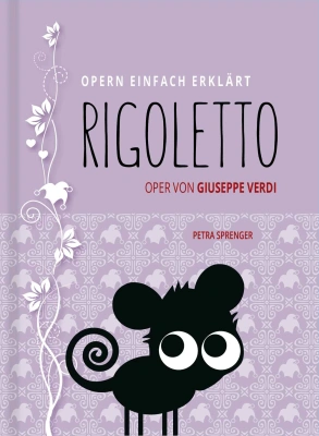 RIGOLETTO – Oper von Giuseppe Verdi
