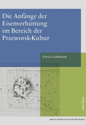 Die Anfänge der Eisenverhüttung im Bereich der Przeworsk-Kultur