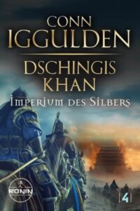 Dschingis Khan – Imperium des Silbers