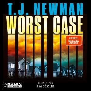 Worst Case – Ein Thriller von T.J. Newman
