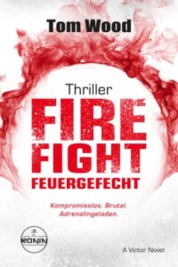 Firefight – Feuergefecht. Gnade hat ihren Preis. Zeit für Victor, zu zahlen.