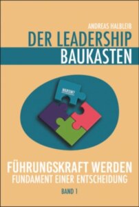 Der Leadership Baukasten – Führungskraft werden