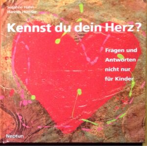 Kennst du dein Herz?