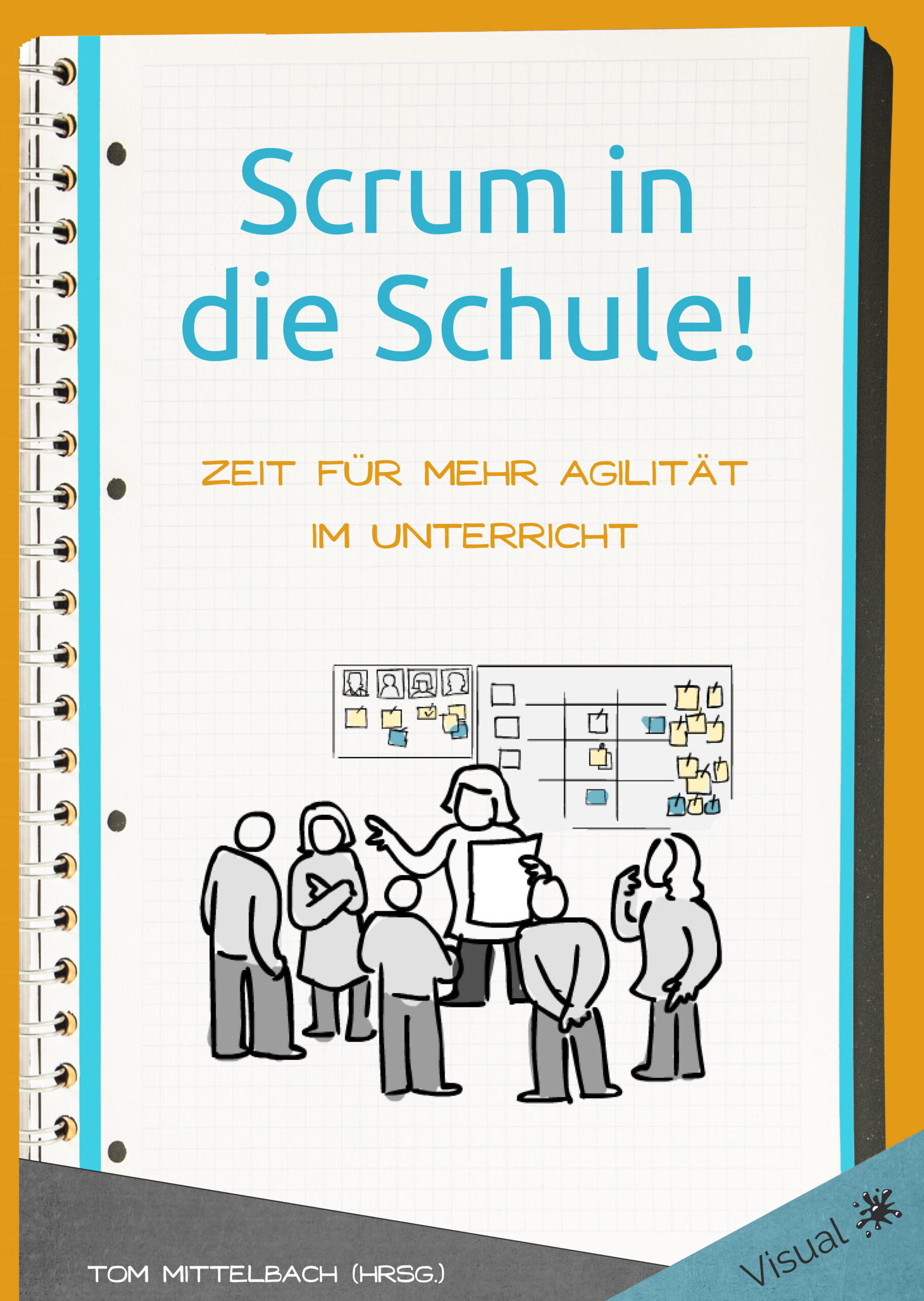Scrum in die Schule!